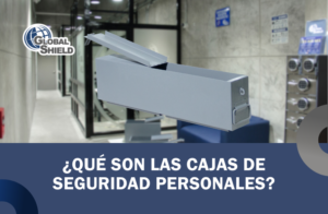 ¿Qué son las cajas de seguridad personales