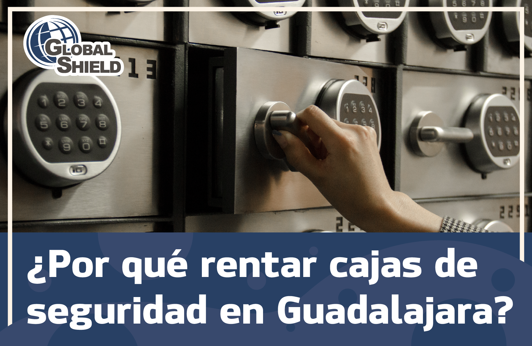 por-qué-rentar-una-caja-de-seguridad-en-Guadalajara